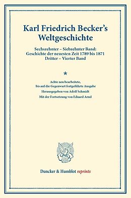 Kartonierter Einband Weltgeschichte. von Karl Friedrich Becker, Eduard Arnd