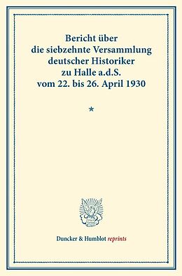 Kartonierter Einband Bericht über die siebzehnte Versammlung deutscher Historiker von 