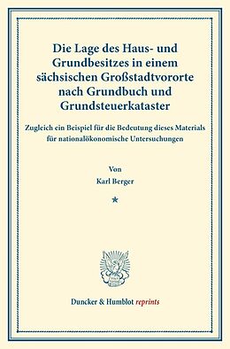 Kartonierter Einband Die Lage des Haus- und Grundbesitzes von Karl Berger