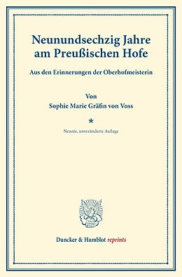 Kartonierter Einband Neunundsechzig Jahre am Preußischen Hofe. von Sophie Marie Gräfin von Voss