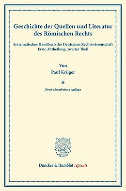 Kartonierter Einband Geschichte der Quellen und Literatur des Römischen Rechts. von Paul Krüger