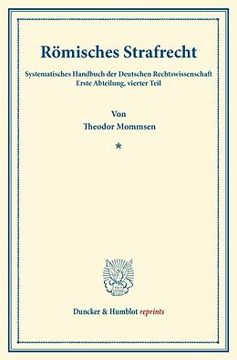 Kartonierter Einband Römisches Strafrecht. von Theodor Mommsen