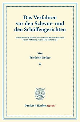 Kartonierter Einband Das Verfahren vor den Schwur- und den Schöffengerichten. von Friedrich Oetker