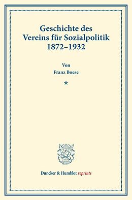 Kartonierter Einband Geschichte des Vereins für Sozialpolitik 18721932. von Franz Boese