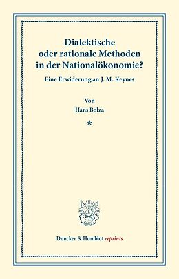 Kartonierter Einband Dialektische oder rationale Methoden in der Nationalökonomie. von Hans Bolza