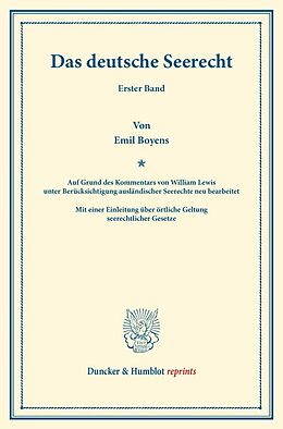 Kartonierter Einband Das deutsche Seerecht. von William Lewis, Emil Boyens