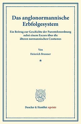 Kartonierter Einband Das anglonormannische Erbfolgesystem. von Heinrich Brunner