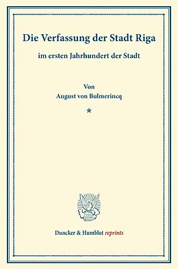 Kartonierter Einband Die Verfassung der Stadt Riga von August von Bulmerincq