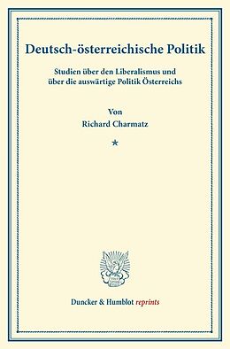 Kartonierter Einband Deutsch-österreichische Politik. von Richard Charmatz