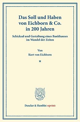 Kartonierter Einband Das Soll und Haben von Eichborn &amp; Co. in 200 Jahren. von Kurt von Eichborn