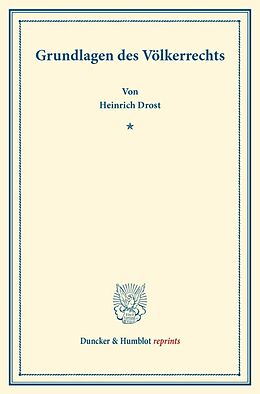 Kartonierter Einband Grundlagen des Völkerrechts. von Heinrich Drost