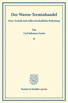 Kartonierter Einband Der Waren-Terminhandel, von Carl Johannes Fuchs