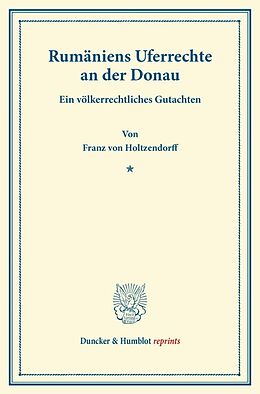 Kartonierter Einband Rumäniens Uferrechte an der Donau. von Franz von Holtzendorff