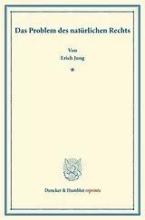 Kartonierter Einband Das Problem des natürlichen Rechts. von Erich Jung