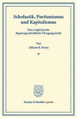 Kartonierter Einband Scholastik, Puritanismus und Kapitalismus. von Johann B. Kraus