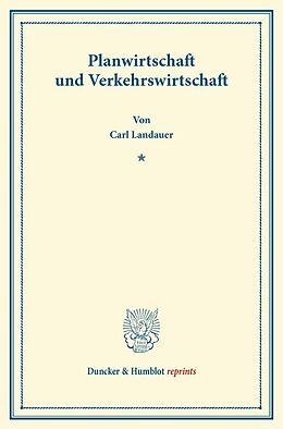 Kartonierter Einband Planwirtschaft und Verkehrswirtschaft. von Carl Landauer