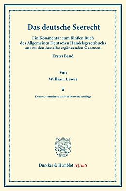 Kartonierter Einband Das deutsche Seerecht. von William Lewis