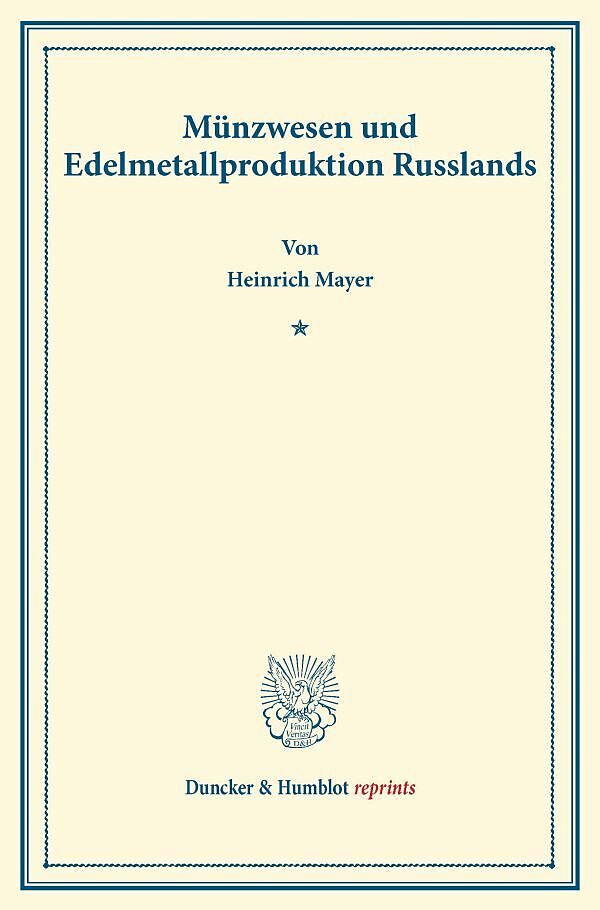 Münzwesen und Edelmetallproduktion Russlands.