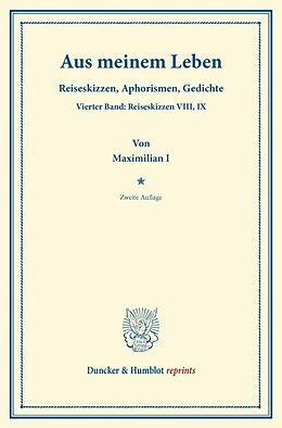 Kartonierter Einband Aus meinem Leben. von Maximilian I