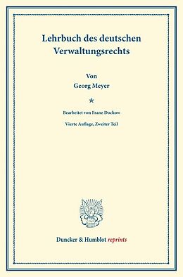 Kartonierter Einband Lehrbuch des deutschen Verwaltungsrechts. von Georg Meyer