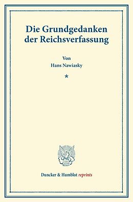 Kartonierter Einband Die Grundgedanken der Reichsverfassung. von Hans Nawiasky