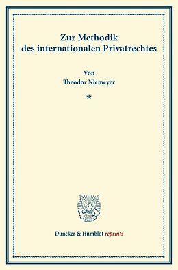 Kartonierter Einband Zur Methodik des internationalen Privatrechtes. von Theodor Niemeyer