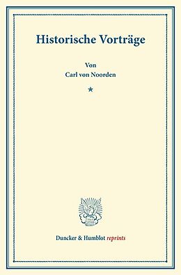 Kartonierter Einband Historische Vorträge. von Carl von Noorden