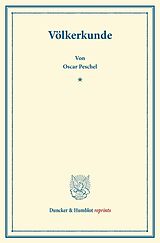Kartonierter Einband Völkerkunde. von Oscar Peschel