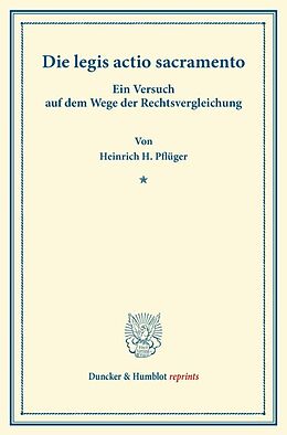Kartonierter Einband Die legis actio sacramento. von Heinrich H. Pflüger