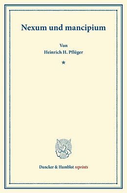 Kartonierter Einband Nexum und mancipium. von Heinrich H. Pflüger