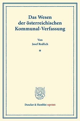 Kartonierter Einband Das Wesen der österreichischen Kommunal-Verfassung. von Josef Redlich