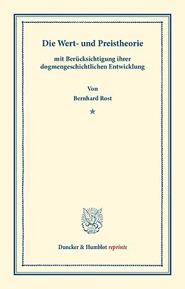 Kartonierter Einband Die Wert- und Preistheorie von Bernhard Rost