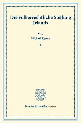 Kartonierter Einband Die völkerrechtliche Stellung Irlands. von Michael Rynne