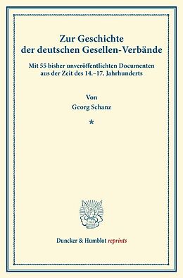 Kartonierter Einband Zur Geschichte der deutschen Gesellen-Verbände. von Georg Schanz