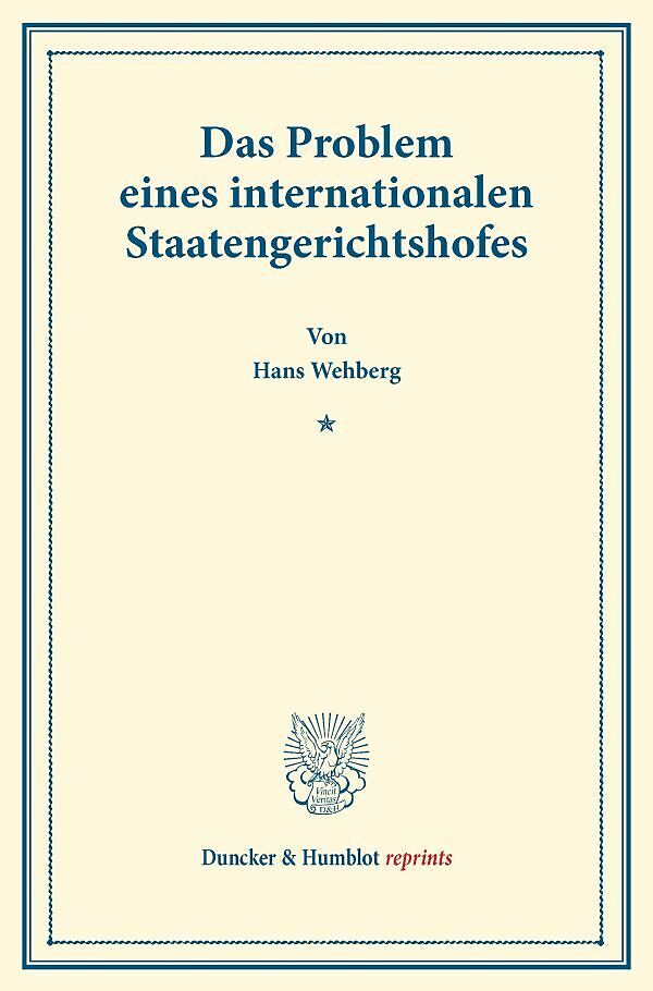 Das Problem eines internationalen Staatengerichtshofes.