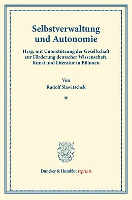 Kartonierter Einband Selbstverwaltung und Autonomie. von Rudolf Slawitschek