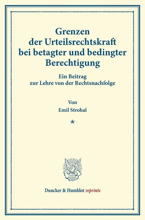 Grenzen der Urteilsrechtskraft bei betagter und bedingter Berechtigung.