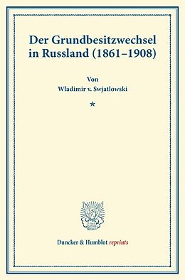 Kartonierter Einband Der Grundbesitzwechsel in Russland (18611908). von Wladimir v. Swjatlowski
