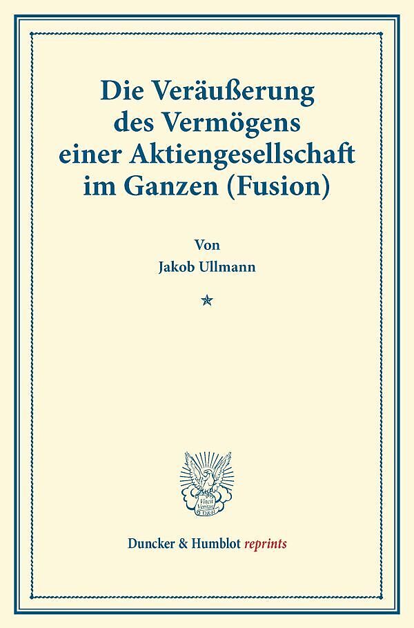 Die Veräußerung des Vermögens einer Aktiengesellschaft im Ganzen (Fusion).