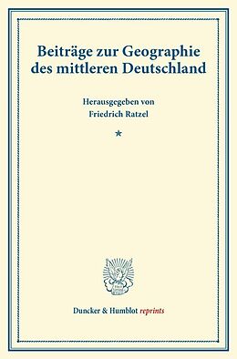 Kartonierter Einband Beiträge zur Geographie des mittleren Deutschland. von 