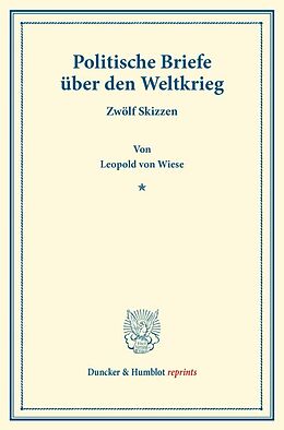 Kartonierter Einband Politische Briefe über den Weltkrieg. von Leopold von Wiese
