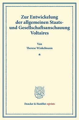 Kartonierter Einband Zur Entwickelung der allgemeinen Staats- und Gesellschaftsanschauung Voltaires. von Therese Winkelmann