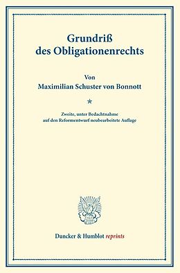 Kartonierter Einband Grundriß des Obligationenrechts. von Maximilian Schuster von Bonnott