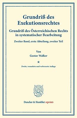 Kartonierter Einband Grundriß des Exekutionsrechtes. von Gustav Walker