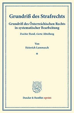 Kartonierter Einband Grundriß des Strafrechts. von Heinrich Lammasch