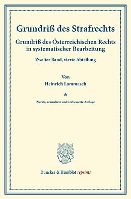 Kartonierter Einband Grundriß des Strafrechts. von Heinrich Lammasch