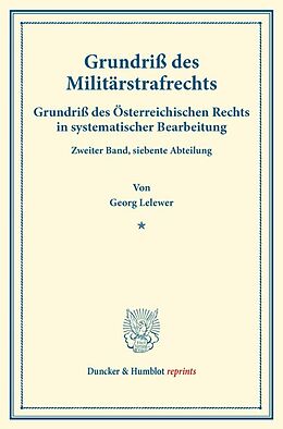 Kartonierter Einband Grundriß des Militärstrafrechts. von Georg Lelewer