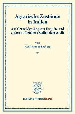 Kartonierter Einband Agrarische Zustände in Italien. von Karl Theodor Eheberg