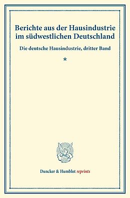 Kartonierter Einband Berichte aus der Hausindustrie im südwestlichen Deutschland. von 