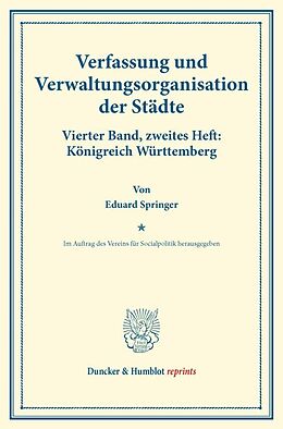 Kartonierter Einband Verfassung und Verwaltungsorganisation der Städte. von Eduard Springer